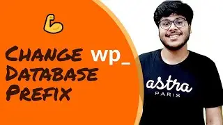 How to Change the WordPress Database Prefix to Improve Security 🤔