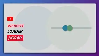Website Loader Animation Using GSAP | HTML, CSS And GSAP