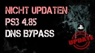 [OUTDATED] NICHT Updaten 4.85 | Update Bypass mit DNS | Rheloads