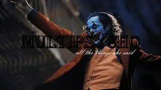 MULTIPSYCHO | all the things she said