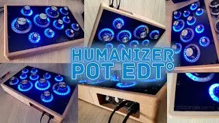 HUMANIZER POT Edition  = CHANGE DESIGN OF MIDI CONTROLLER LIGHT DELFECTOR 