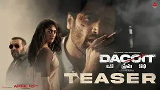 Dacoit Teaser (Telugu) | Apr 10 In Theaters | Adivi Sesh | Mrunal Thakur | Anurag Kashyap | Shaneil