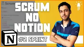 ORGANIZE SEU TRABALHO COM FERRAMENTA ADEQUADA | Scrum no Notion #2 Sprint