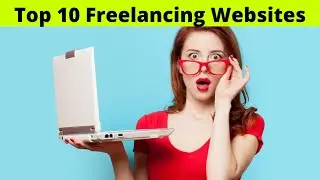 Top 10 Freelancing Websites In 2022 | Best Freelance Websites | Start Freelancing
