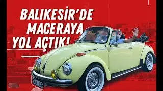 Balıkesir'de Maceraya Yol Açtık! w / Mustafa Canbey