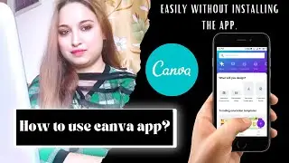 How to use CANVA APP || canva app kaise use kare || CANVA MOBILE APP TUTORIAL for BEGINNERS ✨💥 ||