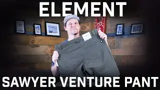 Why You Need The New Element Sawyer Venture Pant!