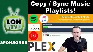 How to Copy and Sync Playlists Between Music Streaming Services - Sponsored by Plex