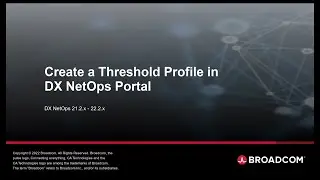 Create a Threshold Profile in DX NetOps Portal