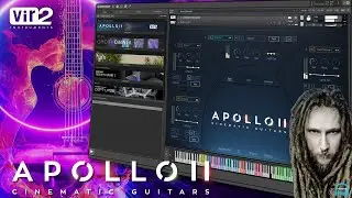 Vir2 APOLLO 2: CINEMATIC GUITARS for KONTAKT - THE DEFINITIVE GUIDE 🔥🎸