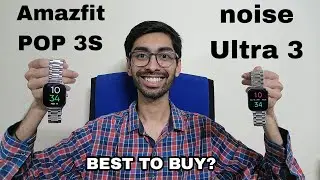 Amazfit POP 3S VS noise Colorfit Ultra 3 Comparison Review | Best AMOLED Smartwatch under 5000 rs