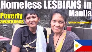 Filipino Homeless Lesbians in Manila Philippines. Travel to the Philippines and Meet These Filipinos