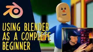 Using Blender as an Absolute, Complete Beginner