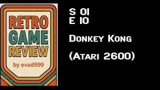 Retro Game Review 010: Donkey Kong for Atari 2600