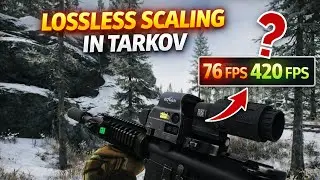 Lossless Scaling in Tarkov — When It Helps (And When It Breaks)