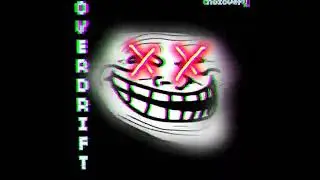 choxovery - OVERDRIFT (PHONK)
