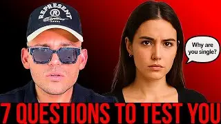 7 Questions Women Ask To TEST You (And How To Answer)
