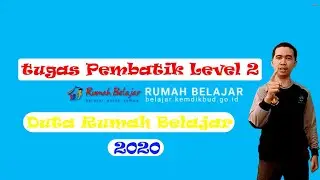 Tugas Pembatik Level 2 Rumah Belajar