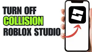 How To Turn Off Collision On Roblox Studio (Step By Step)