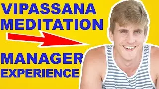 Vipassana Meditation Retreat Serving (Male Manager Experience)