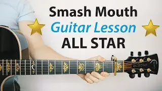 Smash Mouth: All Star 🎸Acoustic Guitar Lesson (PLAY-ALONG, How To Play)