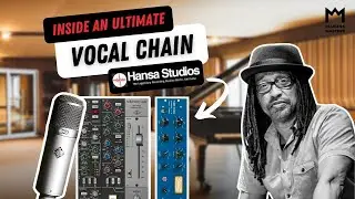 Ultimate Vocal Chain: U47, SSL Pre, featuring the original Tube Tech CL 1A