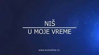 Nis u moje vreme emisija 23 - Slobodan Halilovic