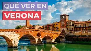Qué ver en Verona 🇮🇹 | 10 Lugares imprescindibles