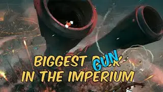 Biggest Gun in the Imperium Lore
