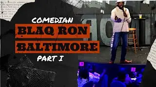 #comedian Blaq Ron In Baltimore pt1 (@Blaq Ron)