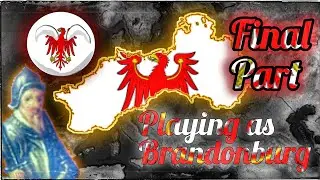 Final episode of Playing as brandenburg in AOC2=Age of history 2