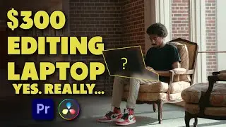A Very Cheap Editing Laptop!!