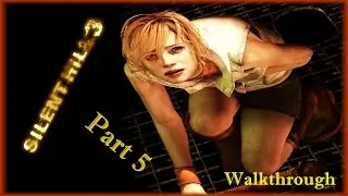 -Silent Hill 3- Walkthrough - Part 5