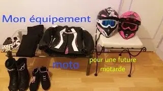 L'équipement d'une future motarde