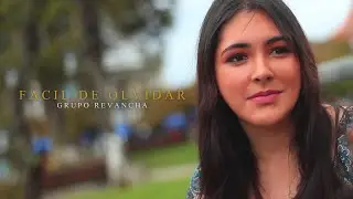 GRUPO REVANCHA - FACIL DE OLVIDAR ( Video Clip )