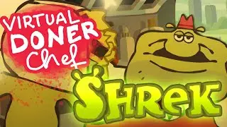 Virtual Doner Chef (Shrek)