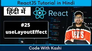 useLayoutEffect hook in React Hindi | React Tutorial in Hindi