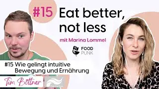 #15 Wie gelingt intuitive Bewegung und Ernährung mit Tim Böttner
