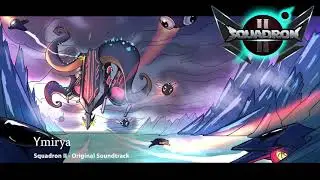 Squadron II - Official Soundtrack - 04 Ymirya