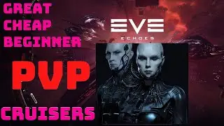 Great starter Cruisers for PVP - Eve Echoes