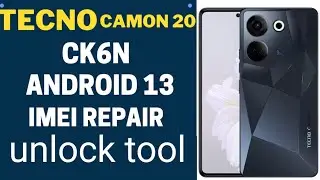 Tecno Camon 20 ck6n  imei repair unlock tool 100%ok