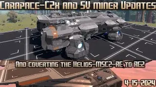 Empyrion Galactic Survival - Carapace-C2X and SV miner updates 4/15/2024