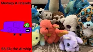 Monkey & Friends | S5 E6 | the Airship