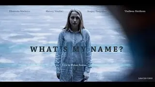 What's my name? (eng. subtitles) [Polina Ziuzina Film] © 2016 LiderLife