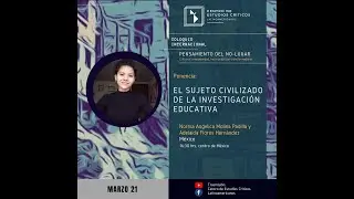 El sujeto civilizado de la investigación educativa