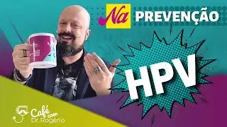 HPV - Dr Rogério Tabet