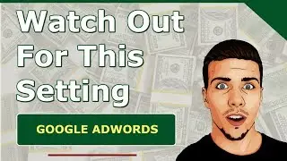 Weird Ad Suggestion Setting in Google Adwords - Turn This OFF!