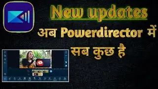 New updates in powerdirector/how to use in animation in powerdirector/new features in powerdirector