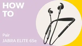 Jabra Elite 65e: How to pair | Jabra Support
