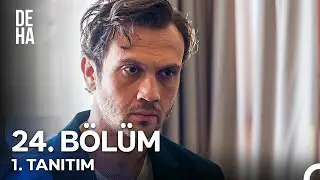 Deha 24. Bölüm 1. Tanıtım - 